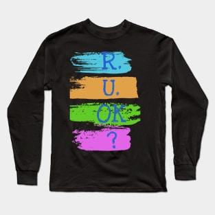 r u ok | are you ok | ru ok Long Sleeve T-Shirt